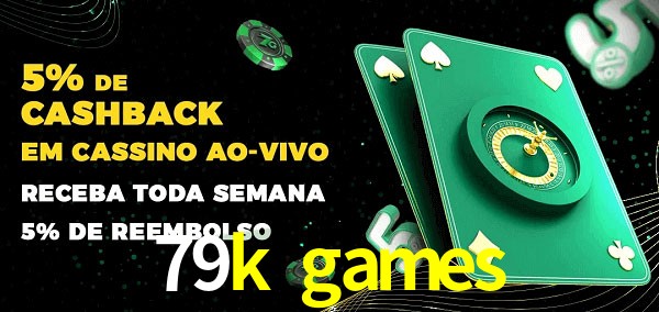 Promoções do cassino ao Vivo 79k games